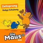 Die Maus, Zeitsprung, Folge 16: Rubys Schulweg