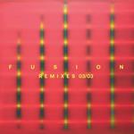 Fusion Remixes 03-03