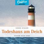 Todeshaus am Deich - Hinterm Deich Krimi, Band 4 (ungekürzt)