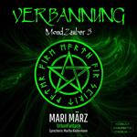 Verbannung - MondZauber, Band 3 (ungekürzt)