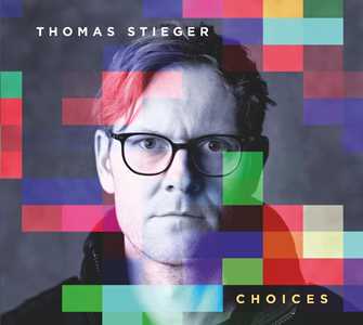 CD Choices Thomas Stieger