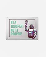 Original Stormtrooper Metal Sign Stormpooper ItemLab