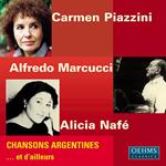 Carmen Piazzini / Alfredo Marcucci / Alicia Nafe': Chansons Argentines Et D'Ailleurs