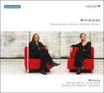 Miniatures - Renaissance Music & New Music