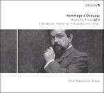 Hommage À Debussy, vol.2. Arabesques, Nocturne, Préludes Livre I, Ballade