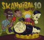 Skannibal Party vol.10