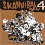 Skannibal Party Vol.4