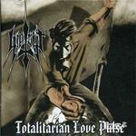 Totalitarian Love Pulse