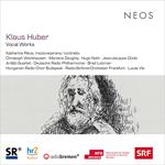 Klaus Huber Vocal Works