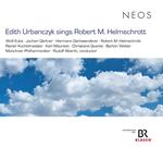 Edith Urbanczyk Sings Sings Robert M. Helmschrott
