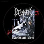 Unspeakable Cults (Picture Disc)
