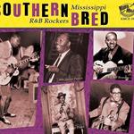 Southern Bred - Mississippi R&B Rockers Vol.5