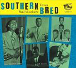 Southern Bred Vol.11 - Texas R'N'B Rockers