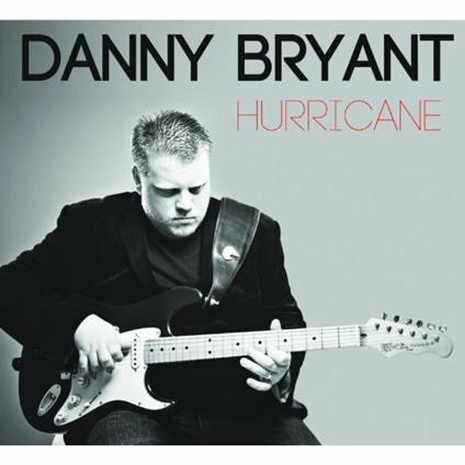 Hurrican - CD Audio di Danny Bryant