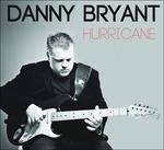 Hurrican - Vinile LP di Danny Bryant