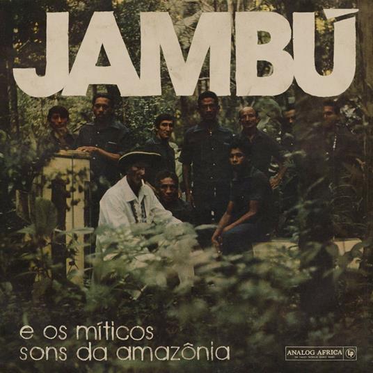 Jambú e os míticos sons da Amazônia - Vinile LP di Jambú