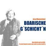 Boarische Gschichtn