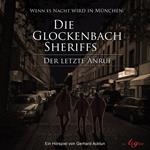 Die Glockenbach Sheriffs, Der letzte Anruf