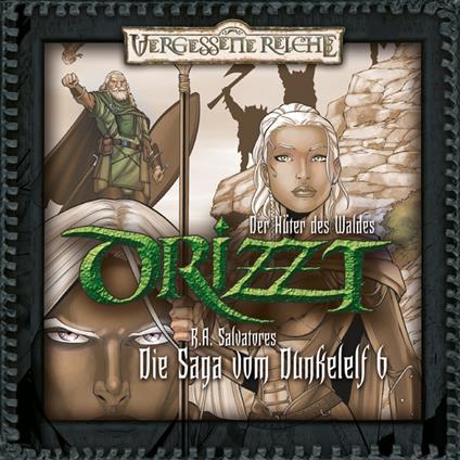 Drizzt, Folge 6: Der Hüter des Waldes