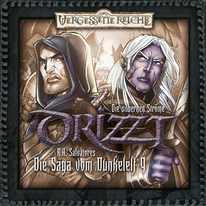 Drizzt, Folge 9: Die silbernen Ströme