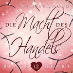 Die Macht des Handels - Black Heart, Band 12 (Ungekürzt)