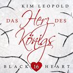 Das Herz des Königs - Black Heart, Band 16 (ungekürzt)