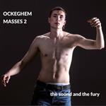 Ockeghem Masses 2