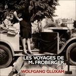 Les Voyages De M.froberge