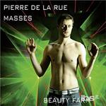 Pierre De La Rue. Masses