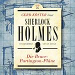 Die Bruce-Partington Pläne - Gerd Köster liest Sherlock Holmes, Band 36 (Ungekürzt)