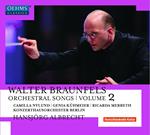 Braunfels. Orchestral Songs 2