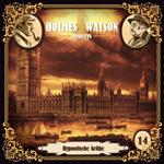 Holmes & Watson, Folge 14: Mysterys: Hypnotische Grüße