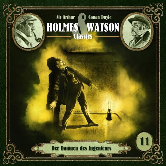 Holmes & Watson, Folge 11: Classics: Der Daumen des Ingenieurs