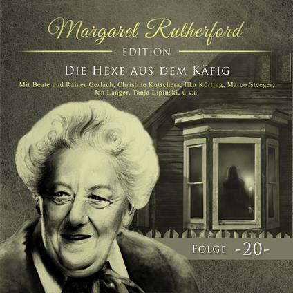 Margaret Rutherford, Folge 20: Die Hexe aus dem Käfig