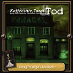 Kaffeesatz, Tarot & Tod, Folge 3: Das fleissige Lieschen