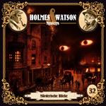 Holmes & Watson Mysterys, Folge 32: Mörderische Blicke