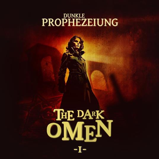 The Dark Omen, Folge 1: Dunkle Prophezeiung