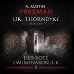 John Evelyn Thorndyke Mysterys, Folge 1: Der rote Daumenabdruck