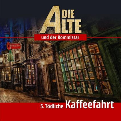 Die Alte und der Kommissar, Folge 5: Tödliche Kaffeefahrt