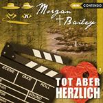 Morgan & Bailey, Folge 7: Tot aber herzlich