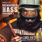 Mord in Serie, Folge 29: Brennender Hass - Feuerengel 2