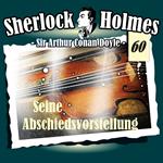 Sherlock Holmes, Die Originale, Fall 60: Seine Abschiedsvorstellung