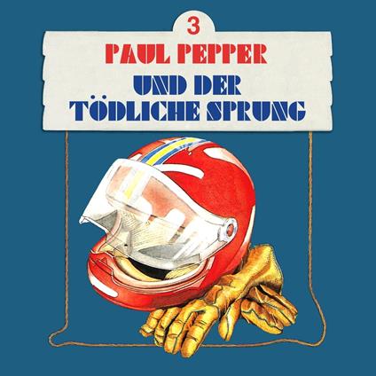 Paul Pepper, Folge 3: Paul Pepper und der tödliche Sprung