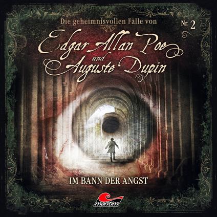 Edgar Allan Poe & Auguste Dupin, Folge 2: Im Bann der Angst