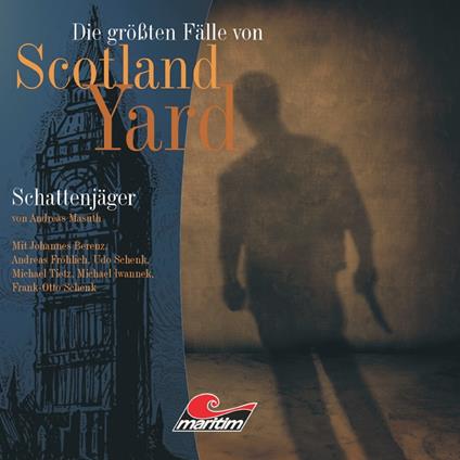 Die größten Fälle von Scotland Yard, Folge 11: Schattenjäger