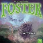 Foster, Folge 13: Vertrauen