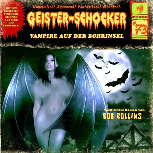 Geister-Schocker, Folge 73: Vampire auf der Bohrinsel