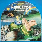 Aqua, Zirpel und die Sternschnuppe - Eine abenteuerliche Reise zwischen Himmel und Erde