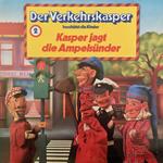 Der Verkehrskasper, Folge 2: Kasper jagt die Ampelsünder