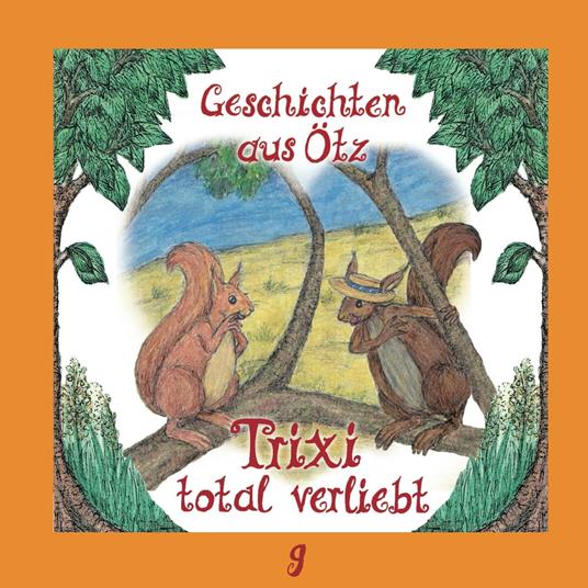 Geschichten aus Ötz, Folge 9: Trixi total verliebt